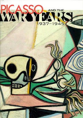 Book cover for Picasso and the War Years, 1937-45