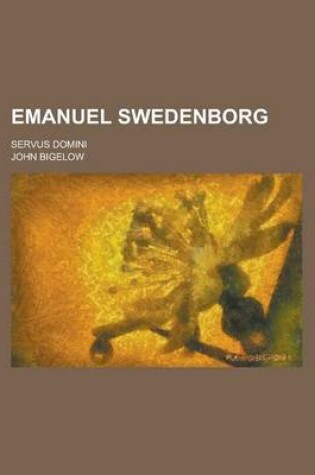 Cover of Emanuel Swedenborg; Servus Domini