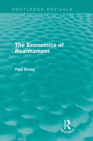 Cover of The Economics of Rearmament (Rev)