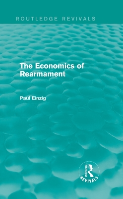 Cover of The Economics of Rearmament (Rev)