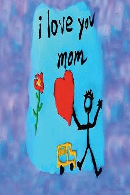 Book cover for I love you mom