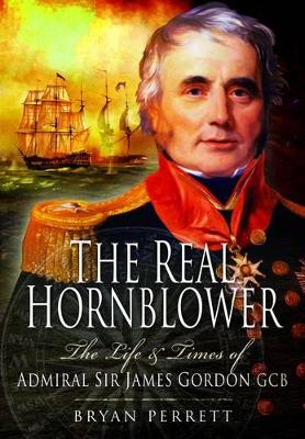 Book cover for Real Hornblower: The Life and Times of Admiral Sir James Gordon