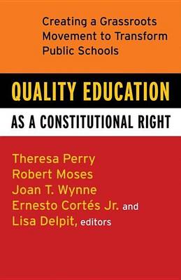 Book cover for Quality Education as a Constitutional Right: Creating a Grassroots Movement to Transform Public Schools