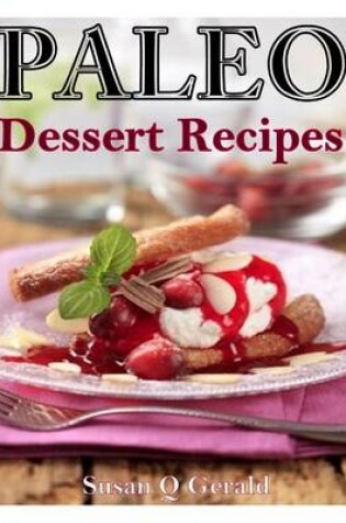 Cover of Paleo Dessert Recipes