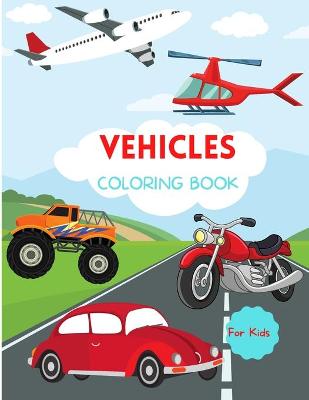 Book cover for Vehicles Coloring Book