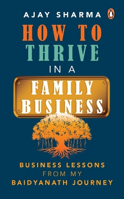 Book cover for How to Thrive in a Family Business