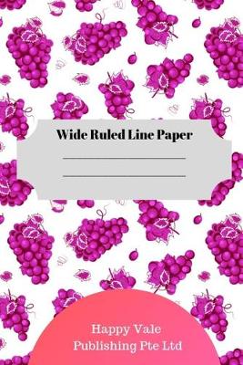Book cover for Cute Grape Theme Wide Ruled Line Paper