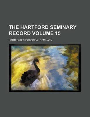 Book cover for The Hartford Seminary Record Volume 15