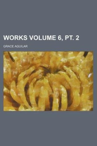 Cover of Works Volume 6, PT. 2