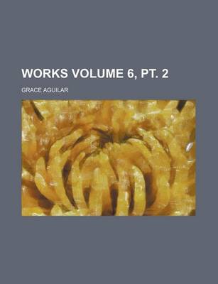 Book cover for Works Volume 6, PT. 2