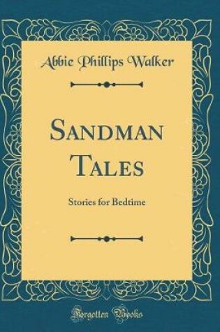 Cover of Sandman Tales: Stories for Bedtime (Classic Reprint)