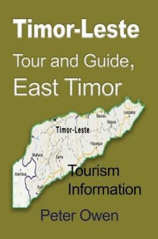 Cover of Timor-Leste Tour and Guide, East Timor