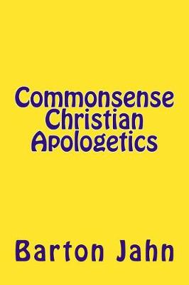 Book cover for Commonsense Christian Apologetics