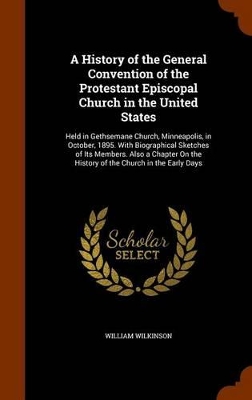 Book cover for A History of the General Convention of the Protestant Episcopal Church in the United States