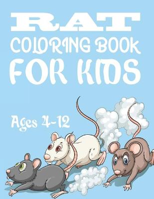 Book cover for Rat Coloring Book For Kids Ages 4-12