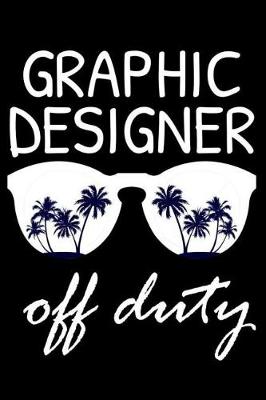 Book cover for Graphic Designer Off Duty