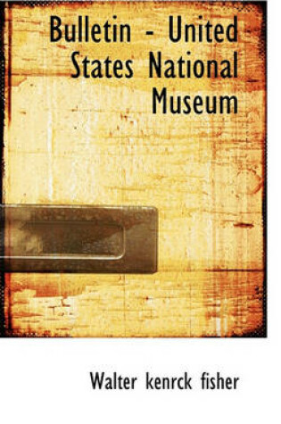 Cover of Bulletin - United States National Museum