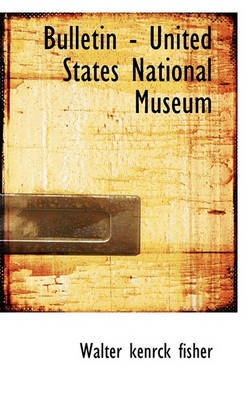 Book cover for Bulletin - United States National Museum