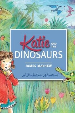 Cover of Katie and the Dinosaurs
