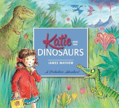 Cover of Katie and the Dinosaurs