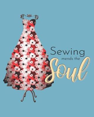 Book cover for Sewing Mends The Soul