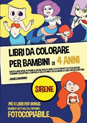 Book cover for Libri da colorare per bambini di 4 anni (Sirene)