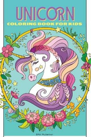 Cover of Unicorn Coloring Book for Kids