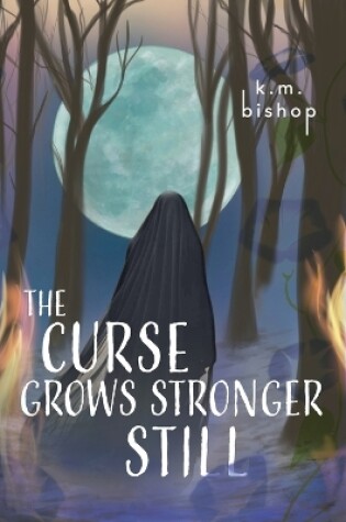 Cover of The Curse Grows Stronger Still