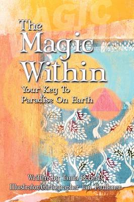 Book cover for The Magic Within, Your Key to Paradise on Earth