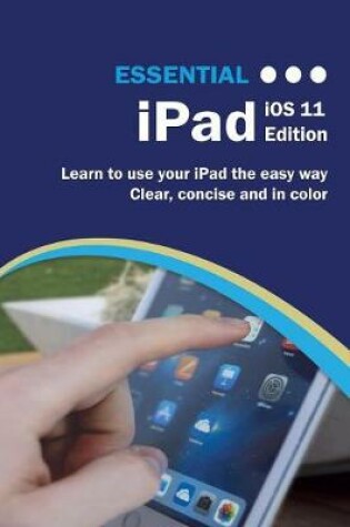 Cover of Essential iPad IOS 11 Edition