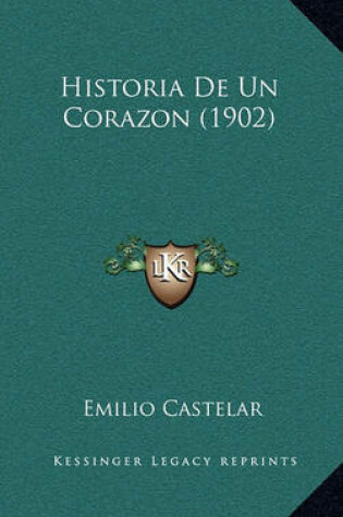 Cover of Historia de Un Corazon (1902)