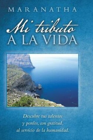 Cover of Mi Tributo a La Vida