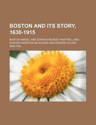 Book cover for Boston and Its Story, 1630-1915