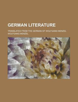 Book cover for German Literature; Translated from the German of Wolfgang Menzel