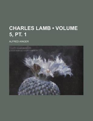 Book cover for Charles Lamb (Volume 5, PT. 1)