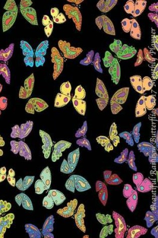 Cover of Beautiful Rainbow Butterflies 2017 Monthly Planner