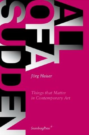 Cover of All of a Sudden – Things that Matter in Contemporary Art