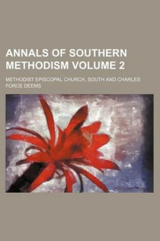 Cover of Annals of Southern Methodism Volume 2