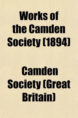 Book cover for Works of the Camden Society (Volume 54)