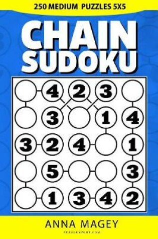 Cover of 250 Medium Chain Sudoku Puzzles 5x5