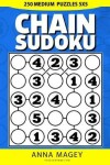 Book cover for 250 Medium Chain Sudoku Puzzles 5x5