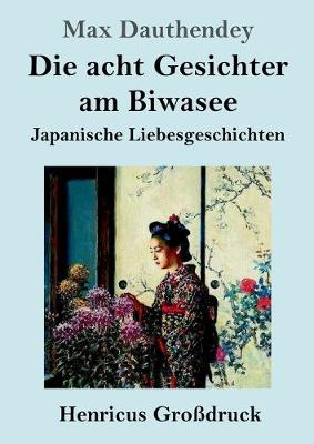 Book cover for Die acht Gesichter am Biwasee (Großdruck)