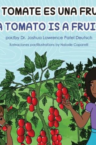 Cover of El tomate es una fruta A Tomato is a Fruit