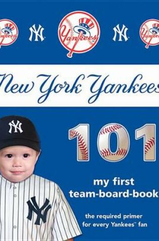 Cover of New York Yankees 101 (2010 Edition)