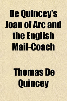 Book cover for de Quincey's Joan of Arc and the English Mail-Coach