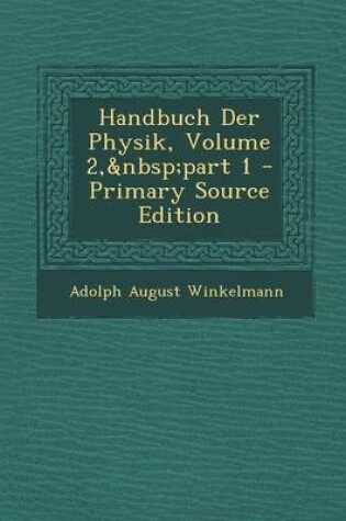 Cover of Handbuch Der Physik, Volume 2, Part 1