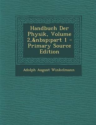 Book cover for Handbuch Der Physik, Volume 2, Part 1