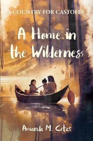 Cover of A Home in the Wilderness
