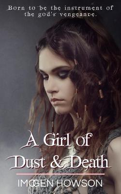 Book cover for A Girl of Dust & Death