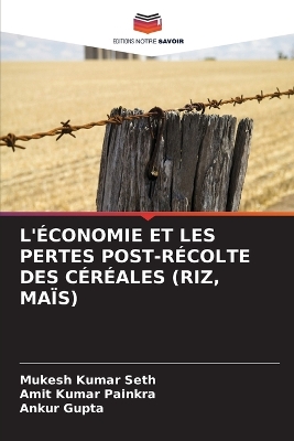 Book cover for L'Économie Et Les Pertes Post-Récolte Des Céréales (Riz, Maïs)